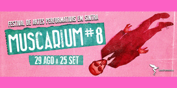 lançamento do MUSCARIUM#8 - Festival de Artes Performativas em Sintra