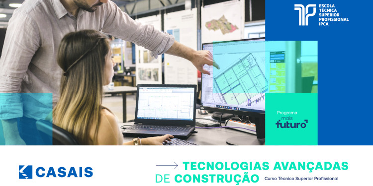 Grupo Casais cria Curso em Tecnologias Avançadas de Construção