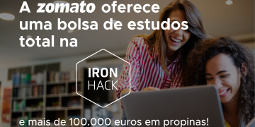 Zomato volta a investir na formação e oferece bolsas de estudo em tecnologia na Ironhack