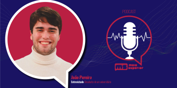 Desabafos de um universitário… com João Pereira agora no teu Podcast Mais Superior