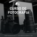 Gostas de fotografia? Este curso é para ti