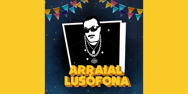 Descobre tudo sobre o Arraial da Lusófona