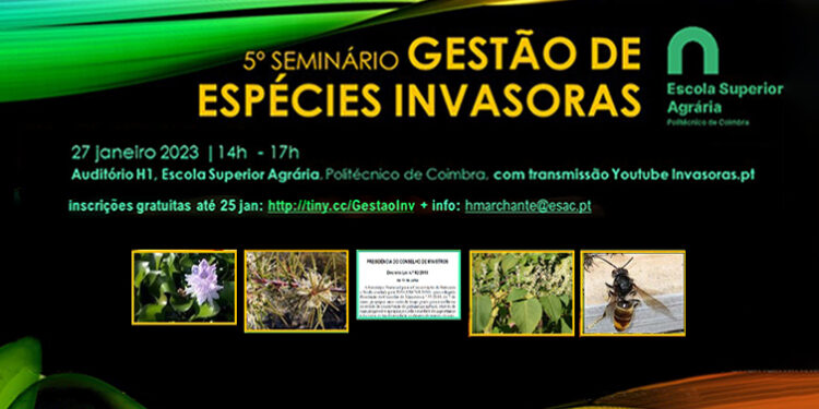 Agrária de Coimbra promove 5.º Seminário de “Gestão de Espécies Invasoras”