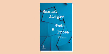 Obra em prosa de Manuel Alegre reunida num único volume já nas livrarias