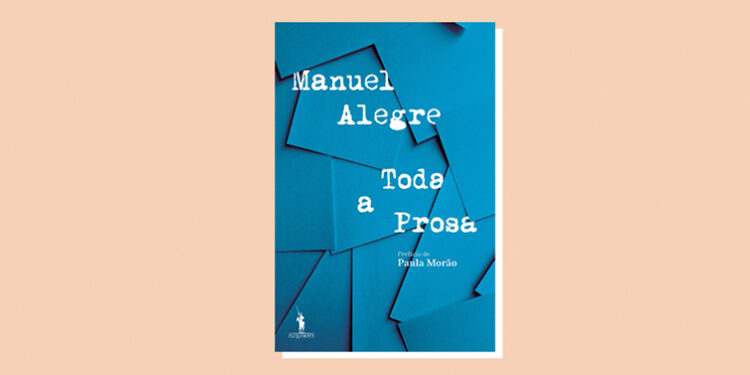 Obra em prosa de Manuel Alegre reunida num único volume já nas livrarias