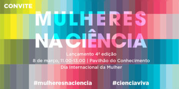 Dia Internacional da Mulher: Ciência Viva homenageia uma centena de mulheres cientistas
