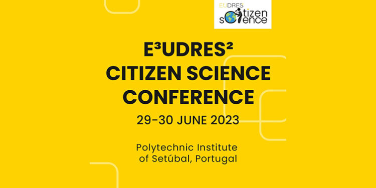 Politécnico de Setúbal recebe primeira Conferência sobre Ciência Cidadã da E³UDRES²