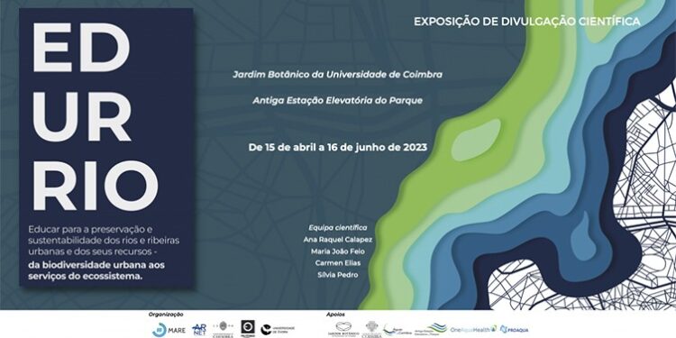 Universidade de Coimbra inaugura exposição sobre preservação e sustentabilidade de ecossistemas fluviais urbanos