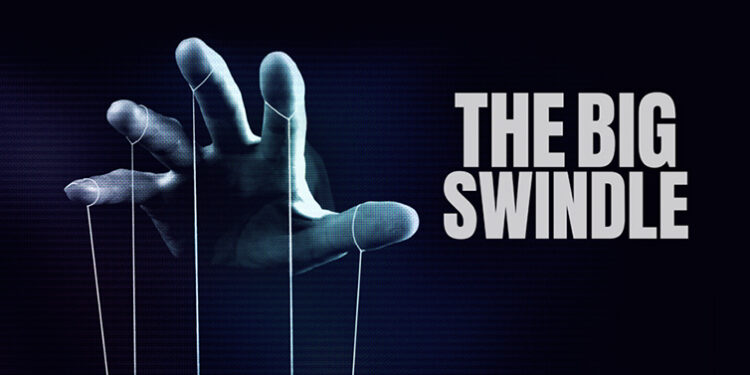 Conhece os maiores vigaristas, burlões e mentirosos do Reino Unido em “The Big Swindle”