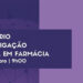 III Webinar de Investigação Aplicada em Farmácia a 18 de dezembro