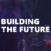Building The Future 2024 entra em contagem decrescente