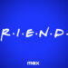 Fãs de “Friends”? Max lança programa de desafios (em outubro)