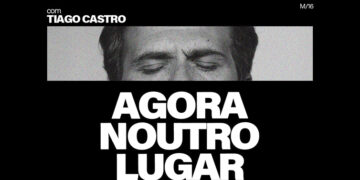Tiago Castro estreia peça "Agora Noutro Lugar" (no Porto e Lisboa)