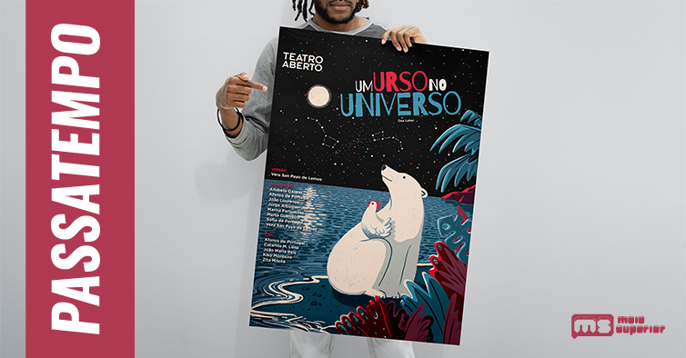 Ganha 1 entrada para o espetáculo “Um Urso no Universo do Teatro Aberto