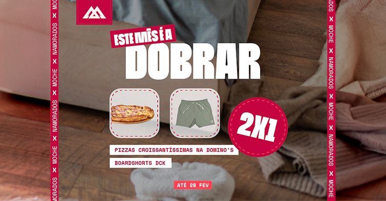 MOCHE celebra o Dia dos Namorados com 1=2 na DCK e na Domino’s